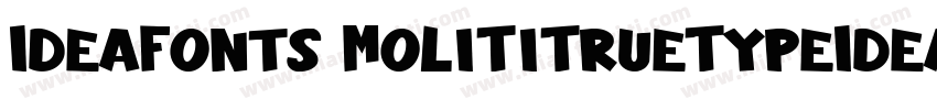 IdeaFonts MoLiTiTrueTypeIdeaFonts 字体转换